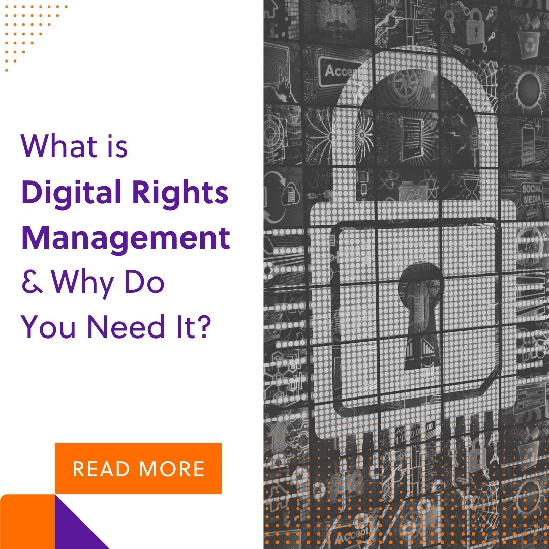 What Is Digital Rights Management & Why Is It Important? - Eboov