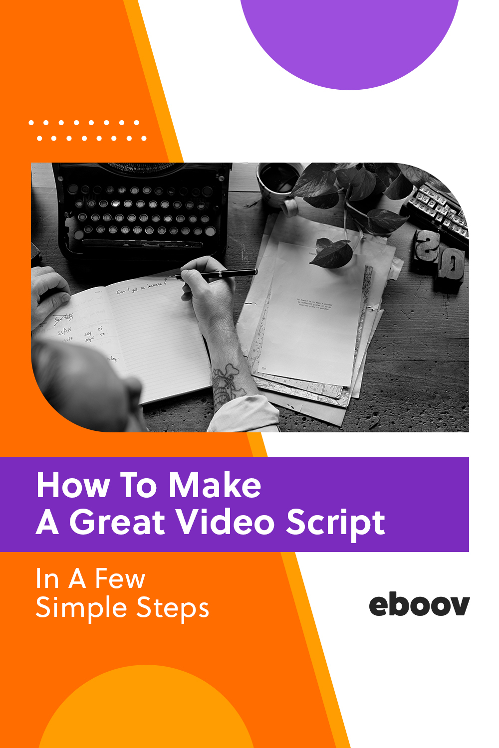 How to make a great video script in a few simple steps - eboov